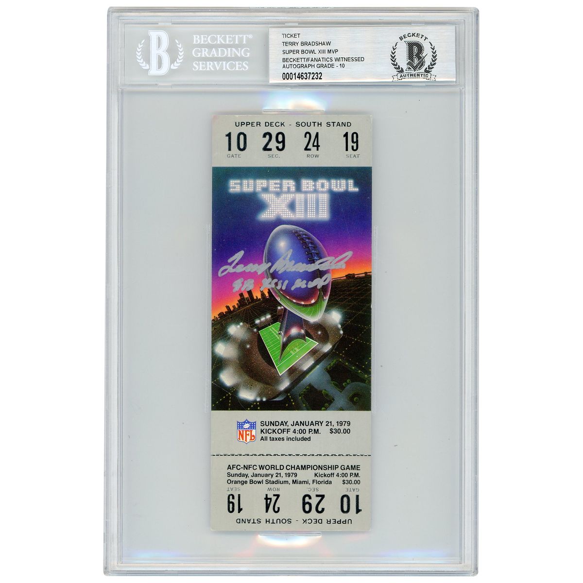 Terry Bradshaw Signed Ticket from January 21, 1979, Inscribed SB XIII MVP, Beckett Witnessed 10