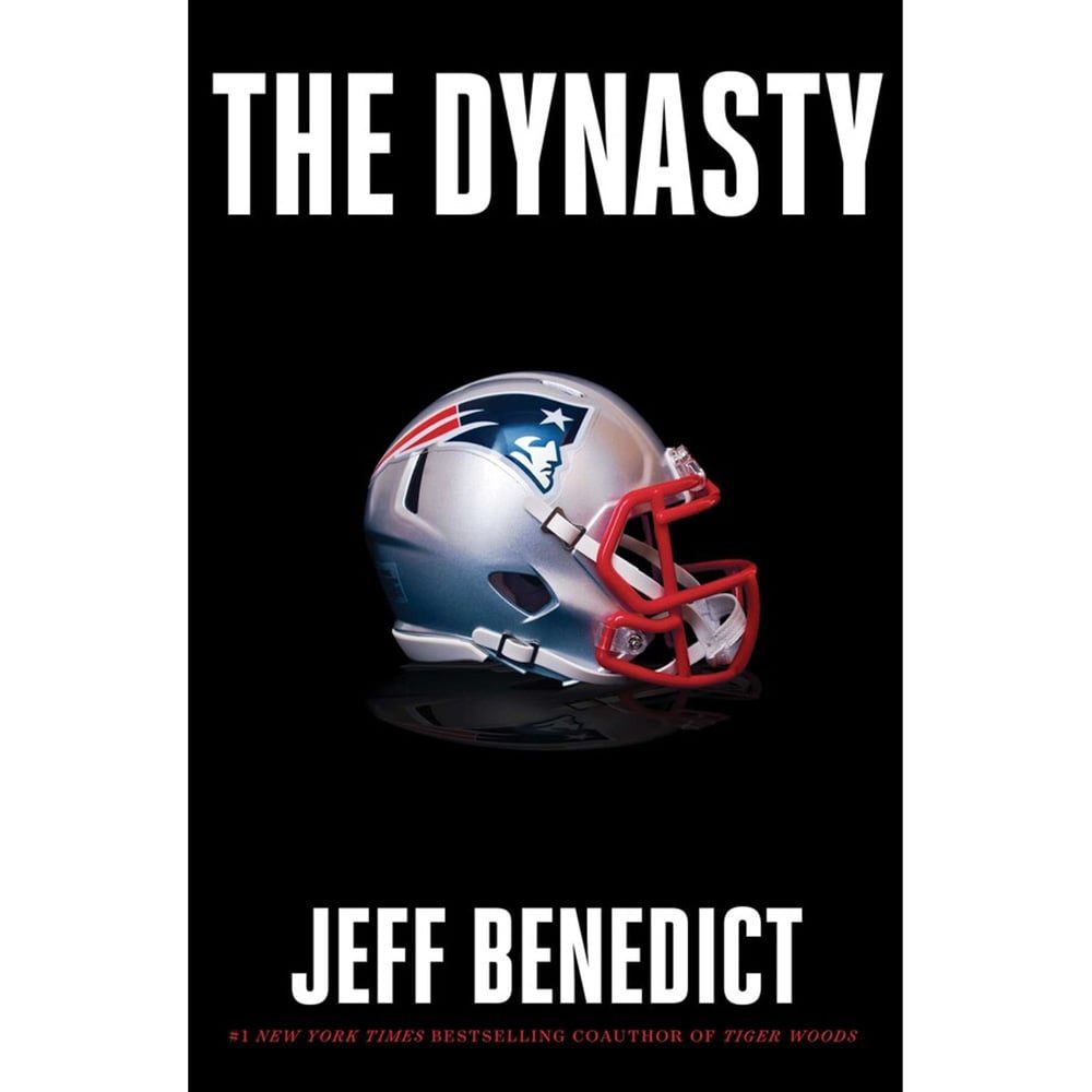 The Dynasty by Jeff Benedict