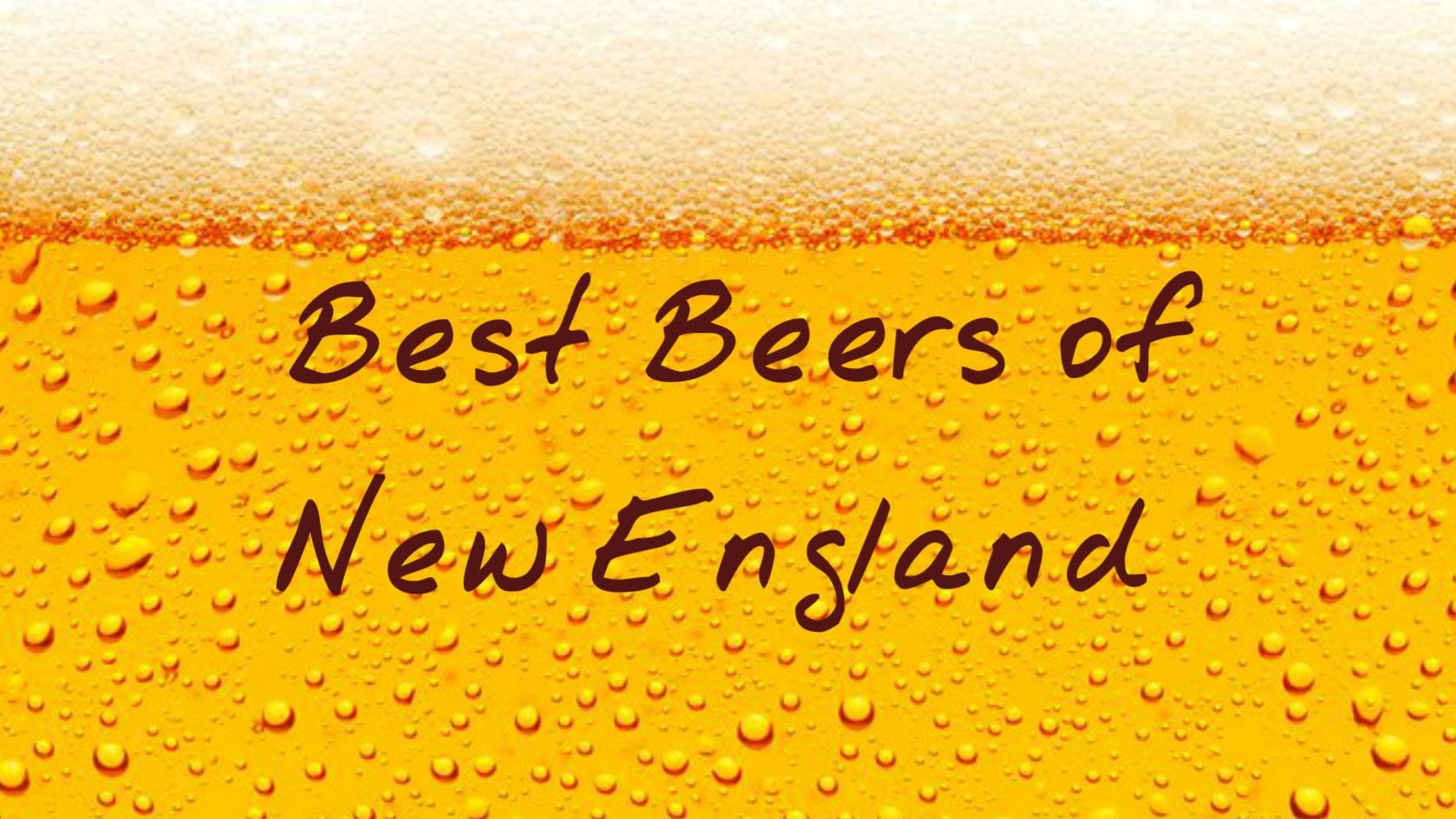 The Best Beers Of New England