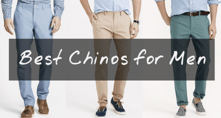Best Mens Chinos 2017 - Trendy Chino Pants for Men 2018