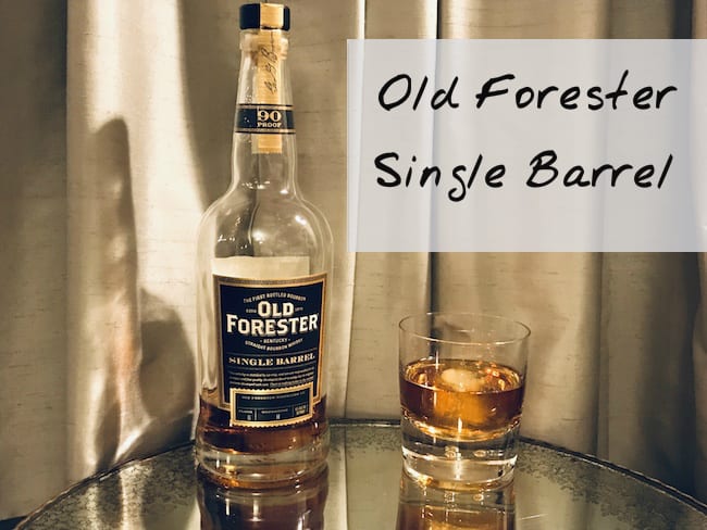 Old Forester Single Barrel