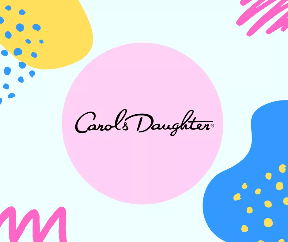 Carol's Daughter Promo Code (Updated) February 2023 - Coupon Codes, Sale & Discount
